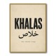 Khalas Arabic Script Text Wall Art