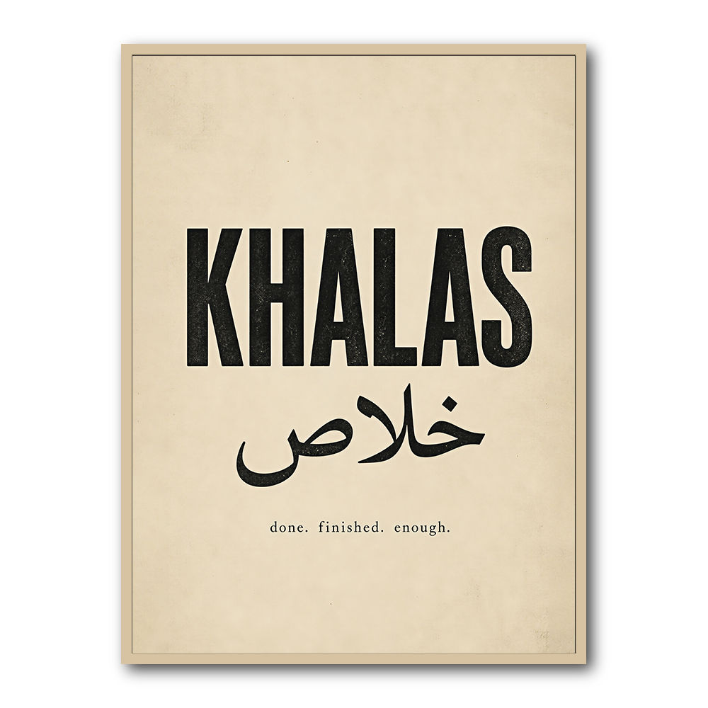 Khalas Arabic Script Text Wall Art