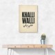 Khalli Walli Arabic Quote Vintage Art Print