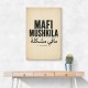 Mafi Mushkila Arabic Quote Wall Art
