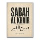 Sabah Al Khair Good Morning Arabic Wall Art
