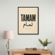 Tamam Okay Perfect Arabic Calligraphy Art Print