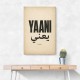 Yaani Meaning Arabic Phrase Vintage Wall Art