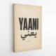 Yaani Meaning Arabic Phrase Vintage Wall Art