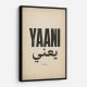 Yaani Meaning Arabic Phrase Vintage Wall Art