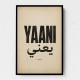 Yaani Meaning Arabic Phrase Vintage Wall Art
