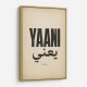 Yaani Meaning Arabic Phrase Vintage Wall Art