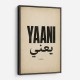 Yaani Meaning Arabic Phrase Vintage Wall Art