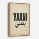 Yaani Meaning Arabic Phrase Vintage Wall Art