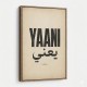Yaani Meaning Arabic Phrase Vintage Wall Art