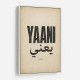 Yaani Meaning Arabic Phrase Vintage Wall Art