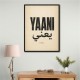 Yaani Meaning Arabic Phrase Vintage Wall Art