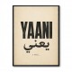 Yaani Meaning Arabic Phrase Vintage Wall Art