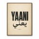 Yaani Meaning Arabic Phrase Vintage Wall Art