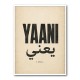 Yaani Meaning Arabic Phrase Vintage Wall Art