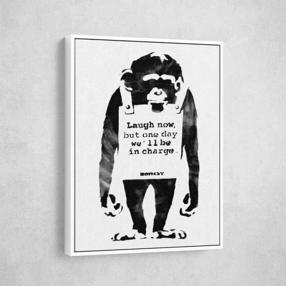 Banksy Monkey laugh now, but one day we’ll be in charge