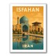 Isfahan Iran Travel Poster 1 Wall Art Isfahan Iran Travel Poster 1 Wall Art