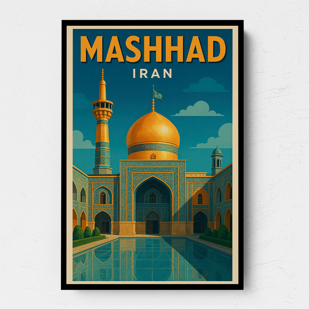 Mashhad Iran Travel Poster 1 Wall Art Mashhad Iran Travel Poster 1 Wall Art