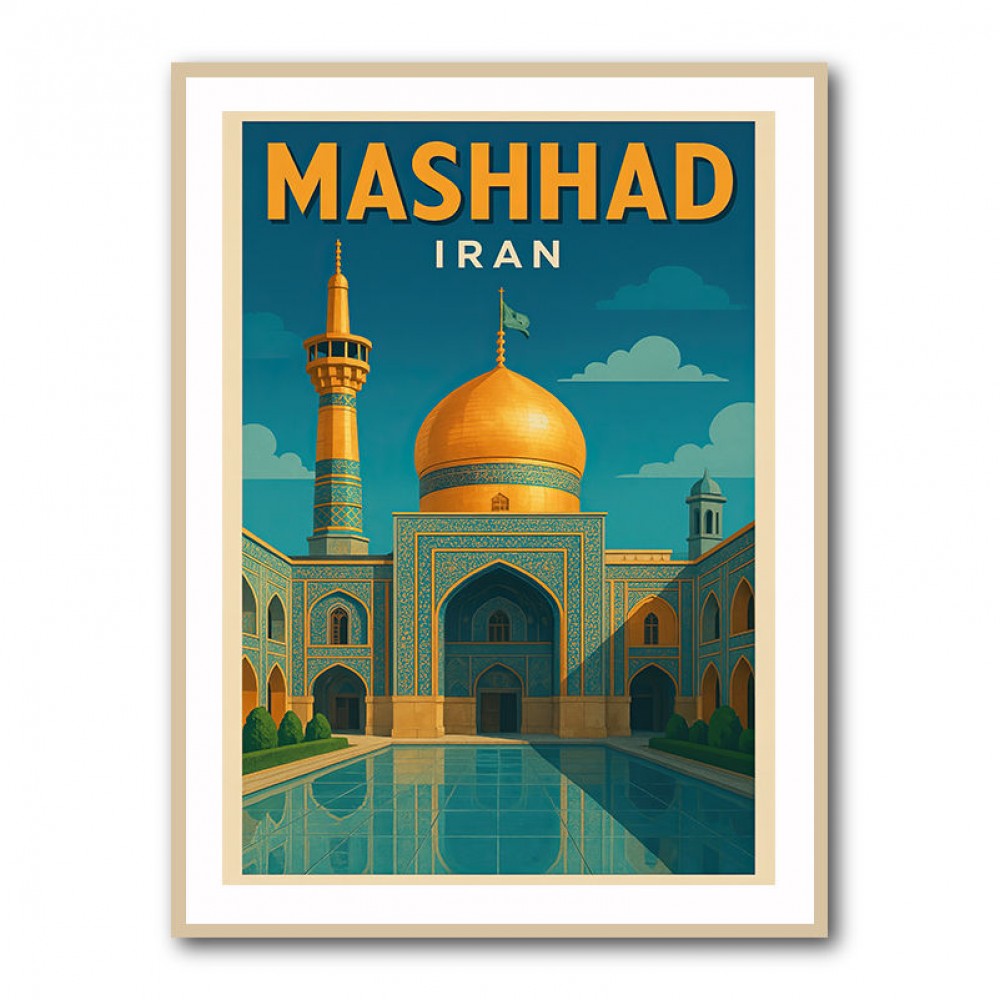 Mashhad Iran Travel Poster 1 Wall Art Mashhad Iran Travel Poster 1 Wall Art