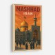 Mashhad Iran Travel Poster Wall Art Mashhad Iran Travel Poster Wall Art