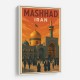 Mashhad Iran Travel Poster Wall Art Mashhad Iran Travel Poster Wall Art