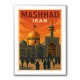 Mashhad Iran Travel Poster Wall Art Mashhad Iran Travel Poster Wall Art