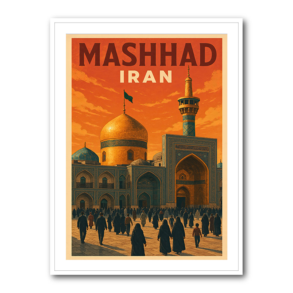 Mashhad Iran Travel Poster Wall Art Mashhad Iran Travel Poster Wall Art