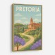 Explore Pretoria Travel Poster Explore Pretoria Travel Poster