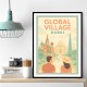Global Village Travel Poster Global Village Travel Poster