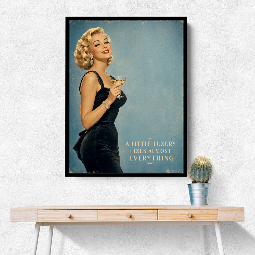 A Little Luxury Fixes Almost Everything Vintage Style Wall Art