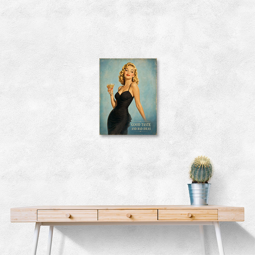 Good Taste and Bad Ideas Vintage Style Wall Art