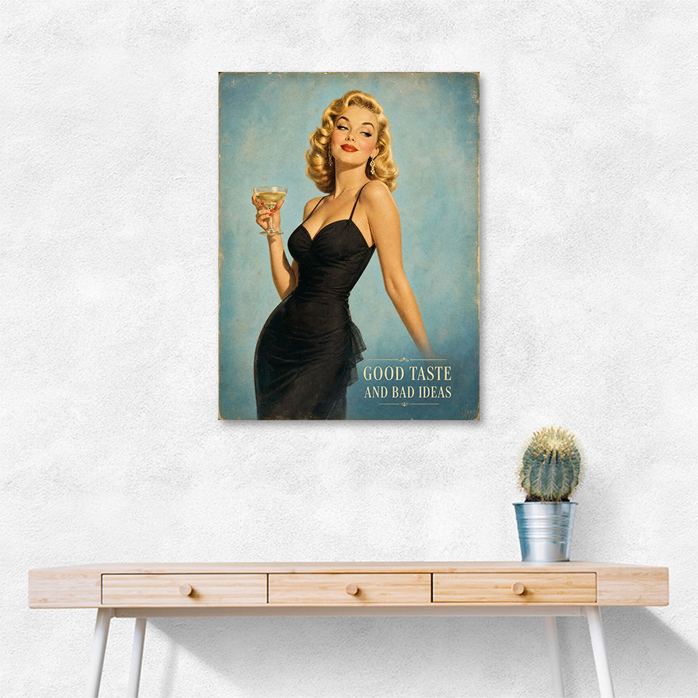 Good Taste and Bad Ideas Vintage Style Wall Art