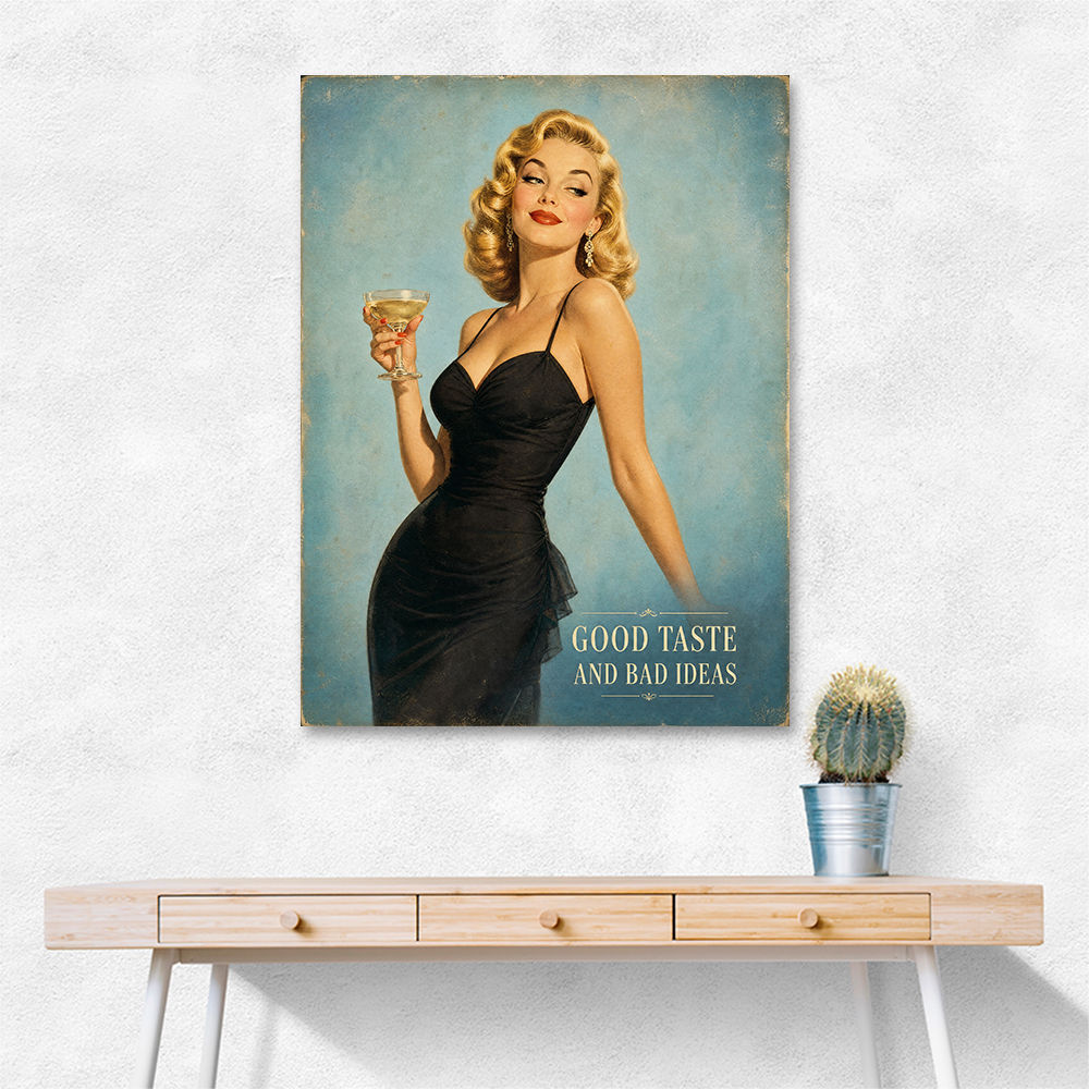 Good Taste and Bad Ideas Vintage Style Wall Art