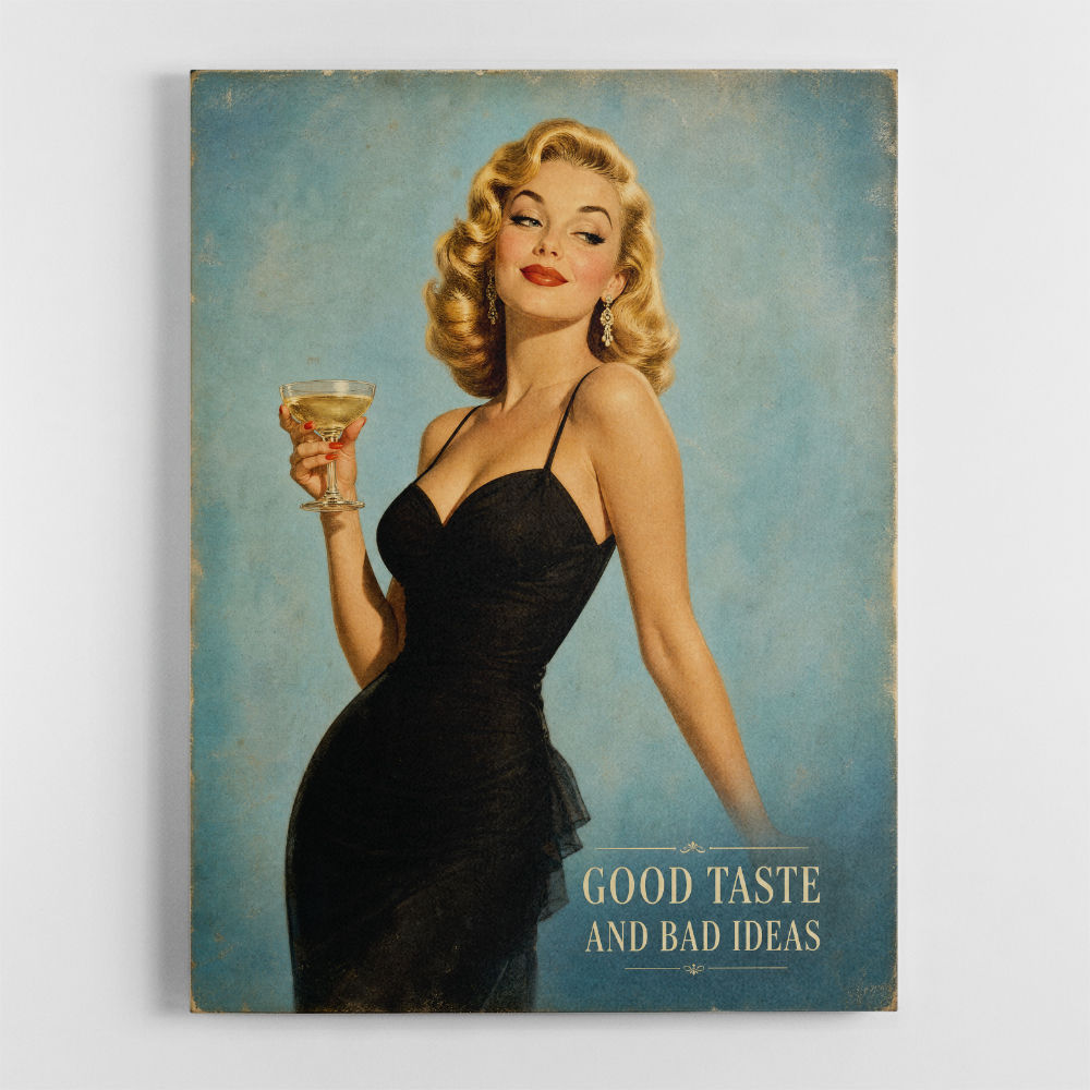 Good Taste and Bad Ideas Vintage Style Wall Art