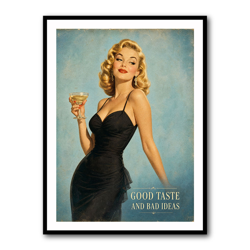Good Taste and Bad Ideas Vintage Style Wall Art