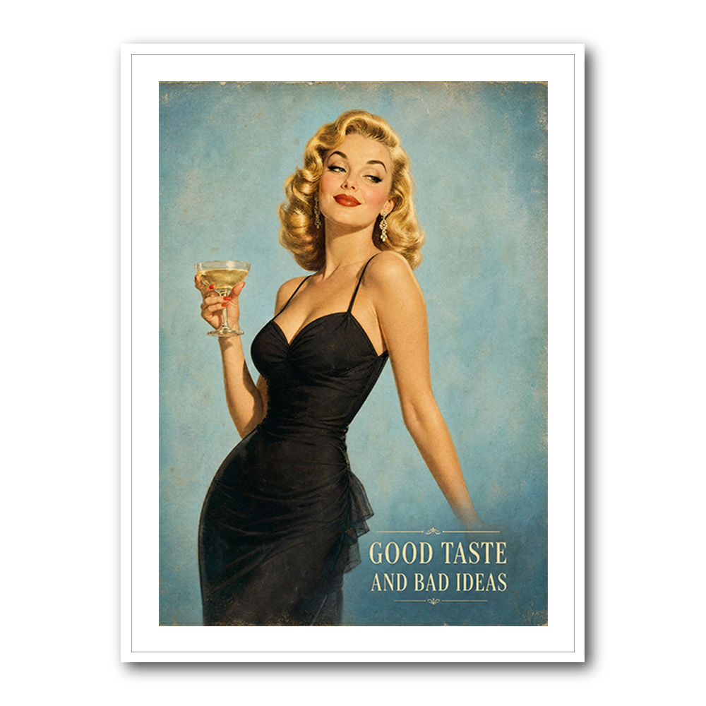 Good Taste and Bad Ideas Vintage Style Wall Art