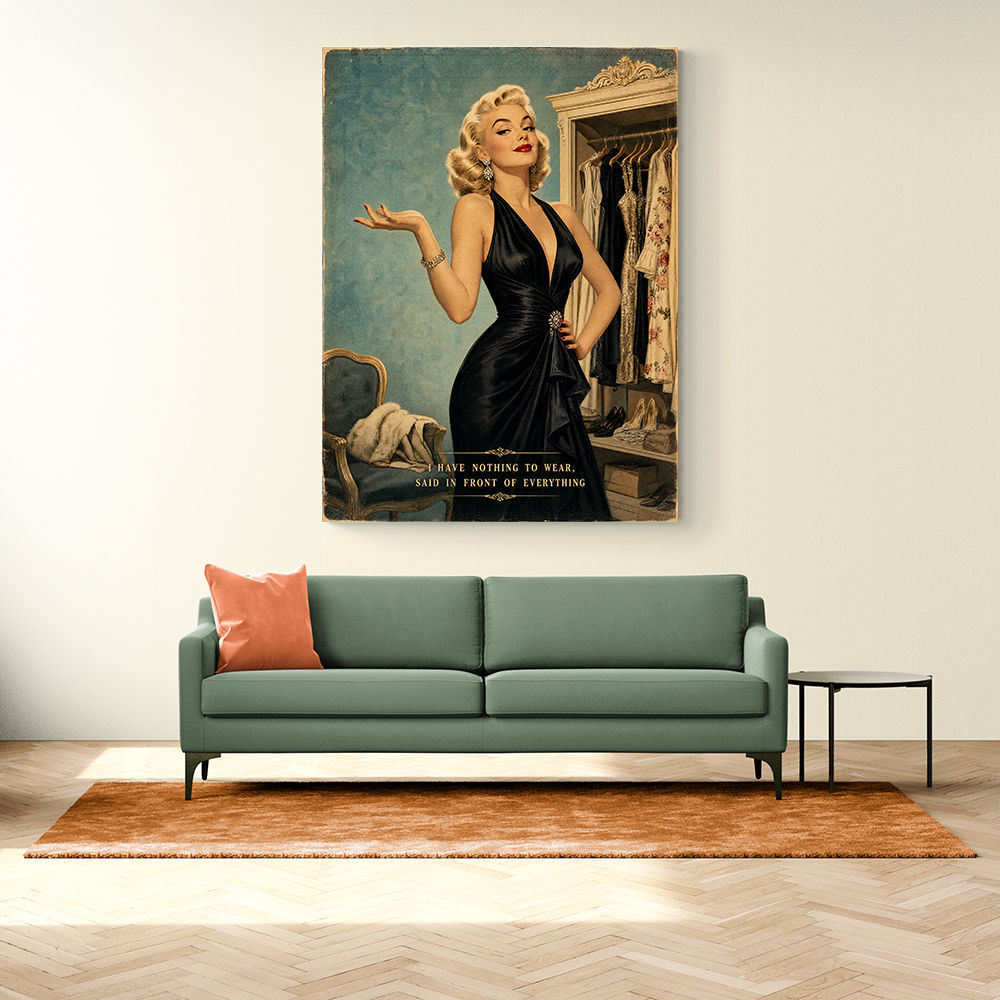I have Nothing To Wear Vintage Style Wall Art