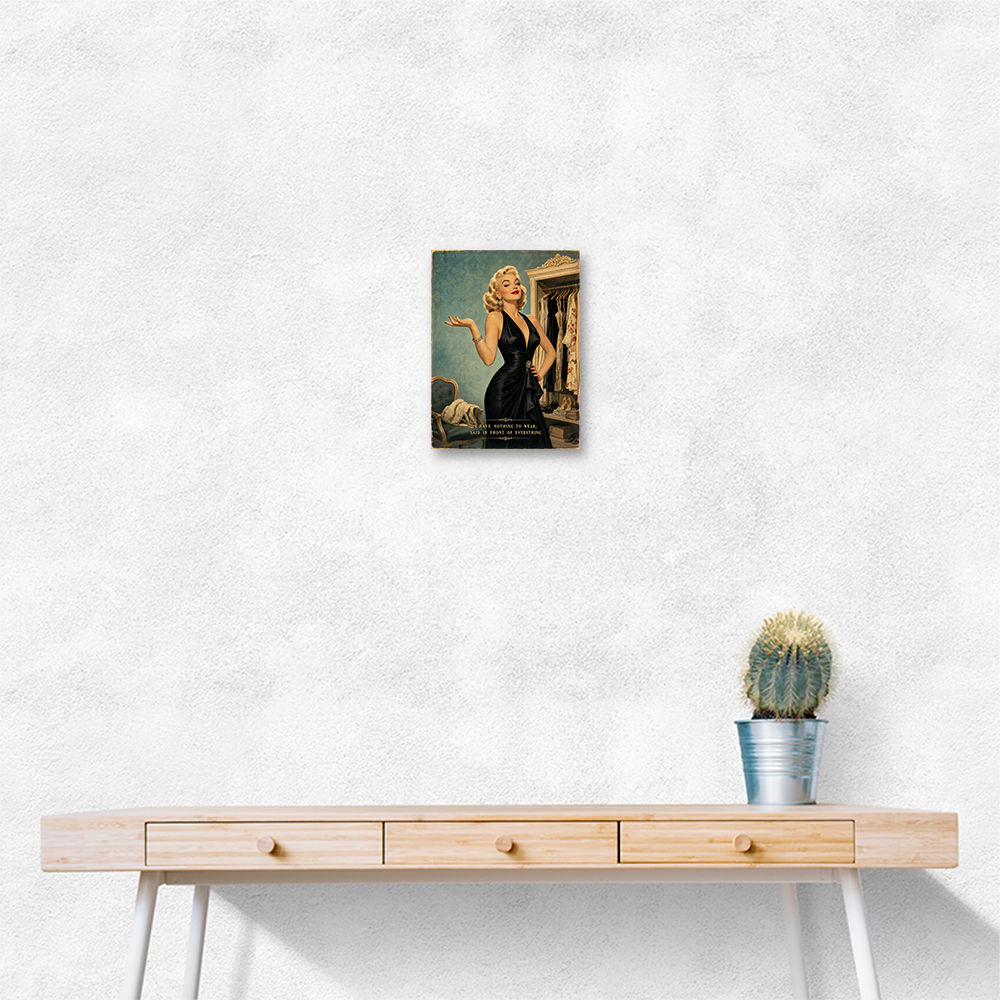 I have Nothing To Wear Vintage Style Wall Art