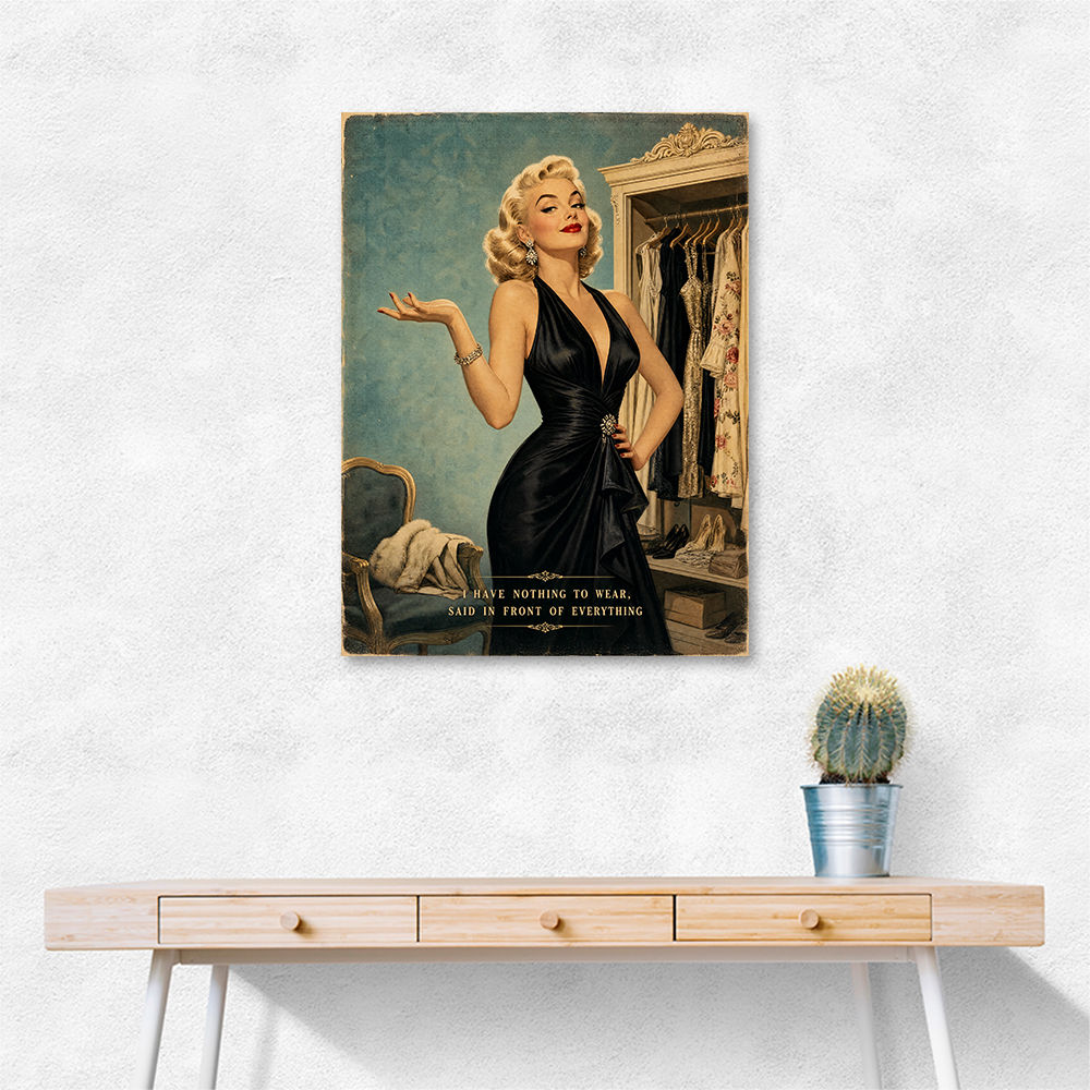 I have Nothing To Wear Vintage Style Wall Art