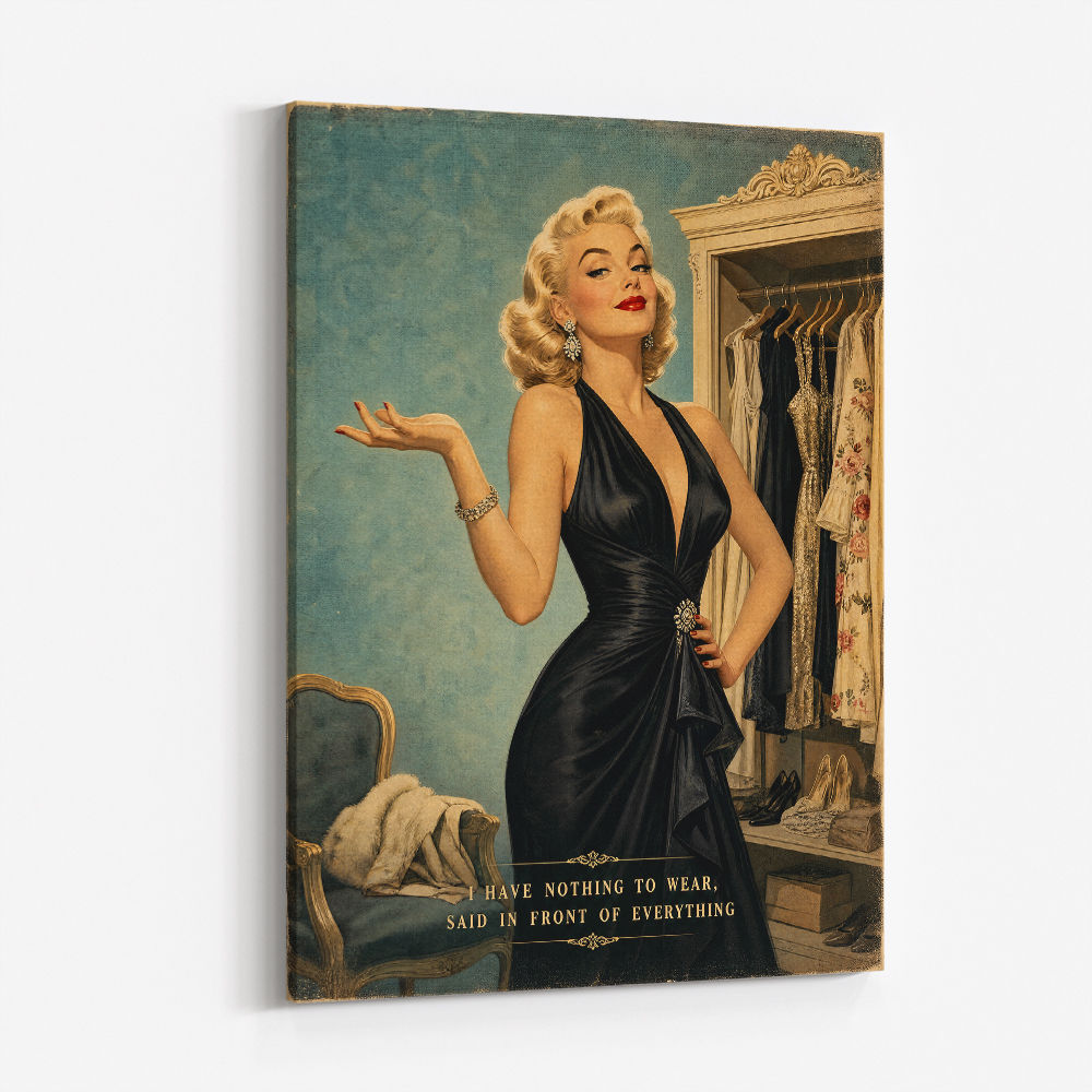 I have Nothing To Wear Vintage Style Wall Art