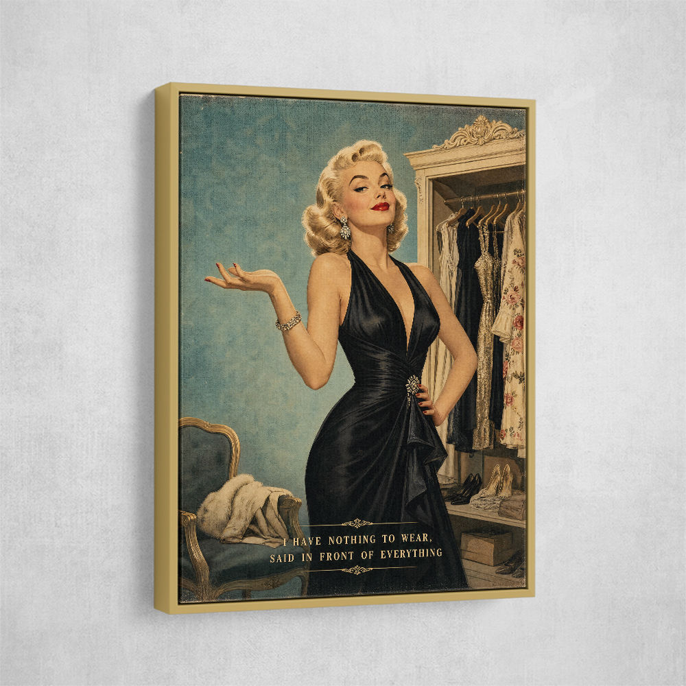 I have Nothing To Wear Vintage Style Wall Art