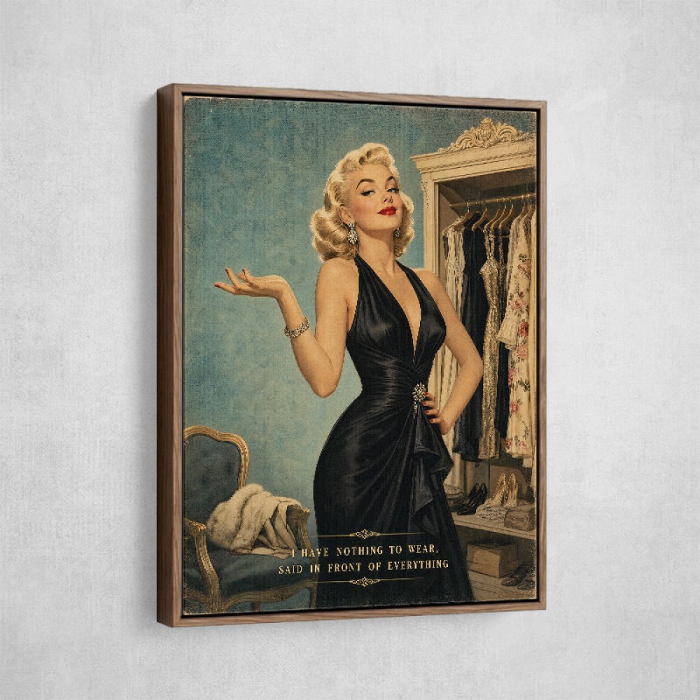 I have Nothing To Wear Vintage Style Wall Art