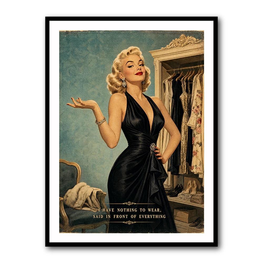 I have Nothing To Wear Vintage Style Wall Art