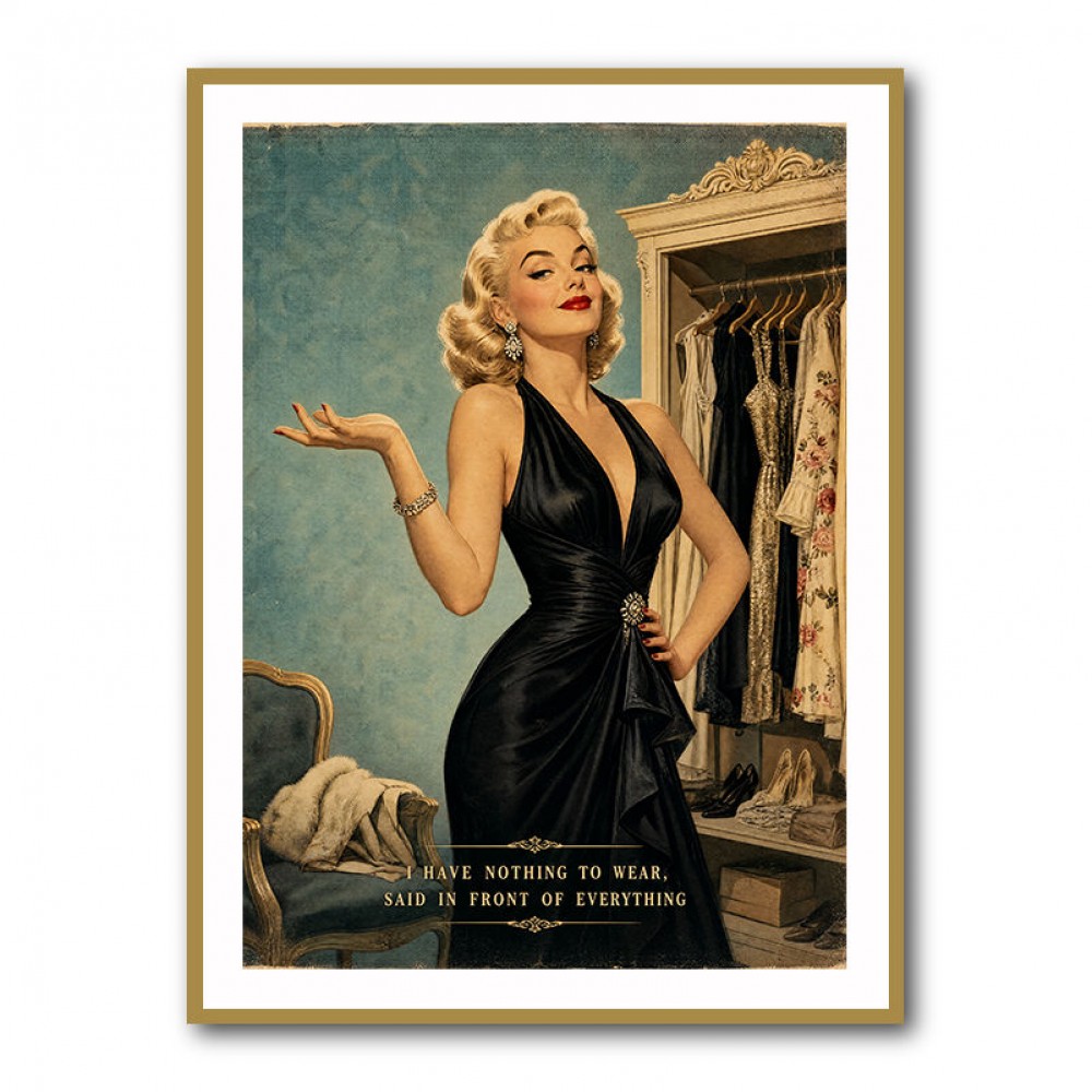 I have Nothing To Wear Vintage Style Wall Art