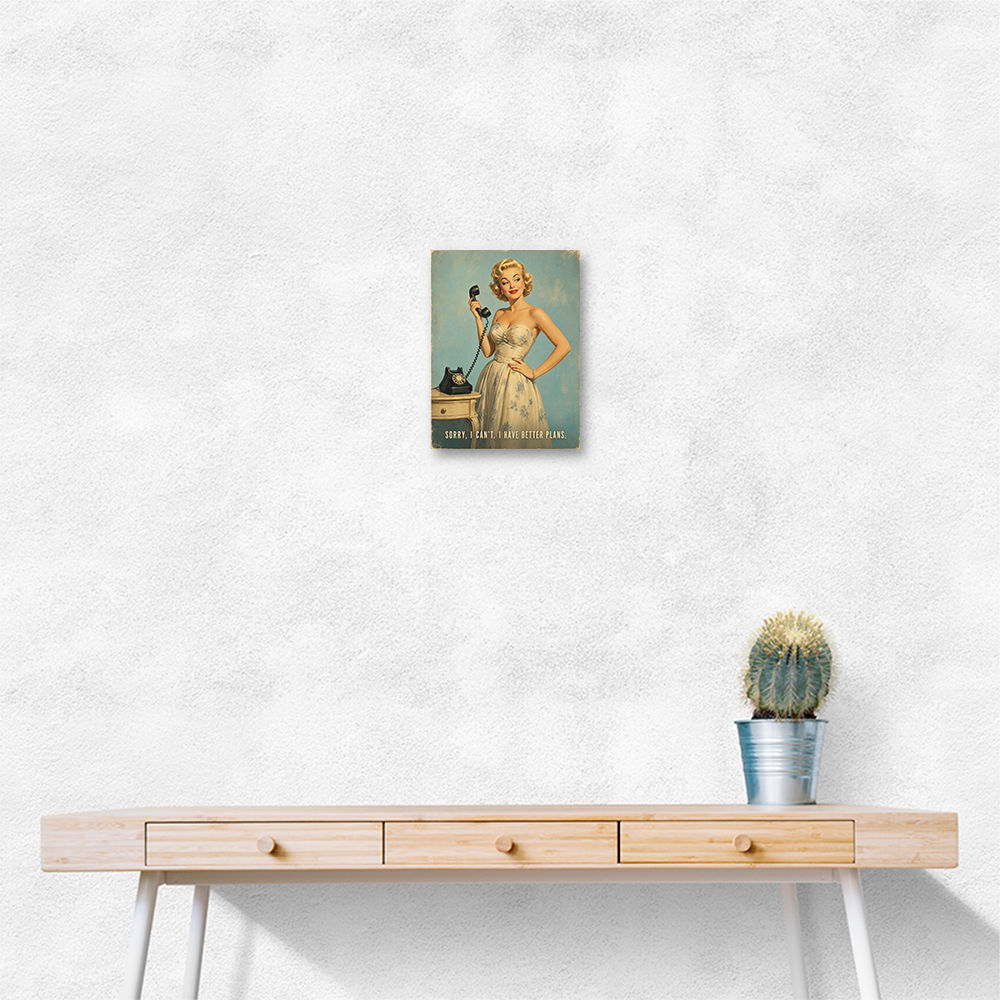 I Have Better Plans Vintage Style Wall Art