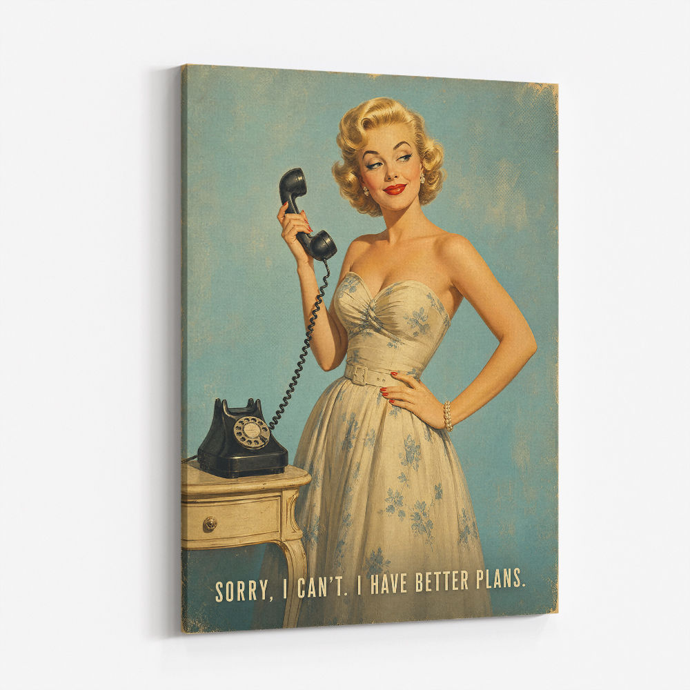 I Have Better Plans Vintage Style Wall Art