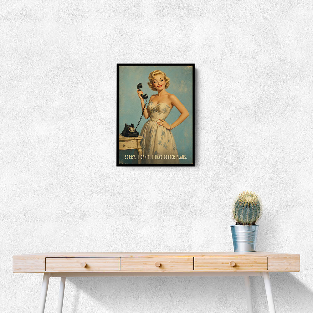 I Have Better Plans Vintage Style Wall Art