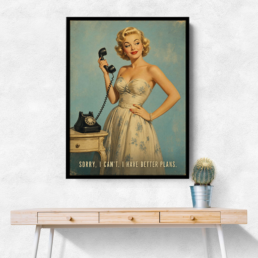 I Have Better Plans Vintage Style Wall Art