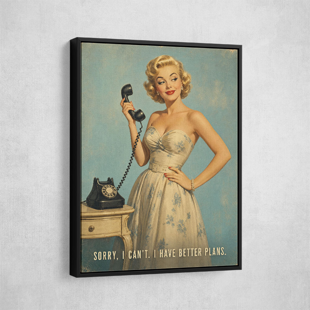 I Have Better Plans Vintage Style Wall Art