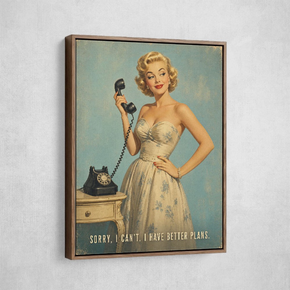 I Have Better Plans Vintage Style Wall Art